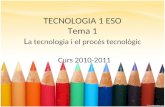 1ESO: La tecnologia i el procés tecnològic