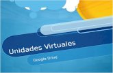 Unidad Virtual Google Drive