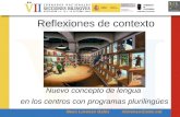 Nuevo concepto de lengua en los centros con programas plurilingües: reflexión de contexto