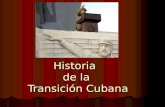Historia De La Transicion Cubana
