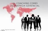 El coaching como Estrategia Gerencial