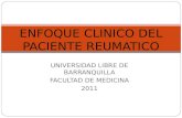 Enfoque clinico del paciente reumatico[1]