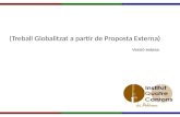 Treball globalitzat de proposta externa (versió estesa)