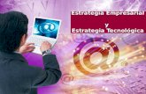 Exposicion Estrategia Empresarial Y Tecnologica