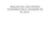 Analisis del crecimiento economico en el salvador en el año 2014.
