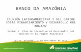 Sesión 2 plan de incentivo al desarrollo del turismo en la región amazónica (abidias jose de sousa junior   basa brasil)