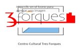 CENTRE CULTURAL TRES FORQUES_J.M. Felisi + M. José Barreda _AVV TRES FORQUES