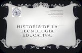 Historia de la tecnologia educativa