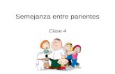 Clase 5- Similitud Entre Parientes