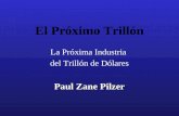 El Proximo Trillon - Paul Zane Pilzer
