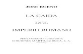 José Bueno - La Caída Del Imperio Romano