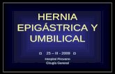 HERNIA UMBILICAL Y EPIGASTRICA