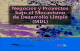 Manual: Negocios y Proyectos bajo el Mecanismo de Desarrollo Limpio (MDL)