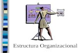 Fundamentos de Gestion Empresarial: Estructura Organizacional