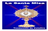 La Santa Misa (Testimonio de Catalina Rivas)