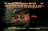 EDUCACION Y DEMOCRACIA / ESTANISLAO ZULETA