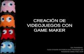 CREACIÓN DE VIDEOJUEGOS CON GAME MAKER