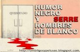 Serre - Humor Negro y Hombre de Blanco