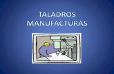 Taladros Industriales - Procesos de Manufactura