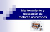 Mantenimiento y reparaciÃ³n de motores asÃncronos[1]