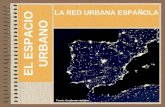 LA RED URBANA ESPAÑOLA Y EUROPEA
