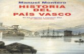Historia Del Pais Vasco. de Los Origenes a Nuestros Dias. 2004. Manuel Montero