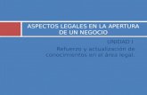 ASPECTOS LEGALES EN LA APERTURA DE UN NEGOCIO