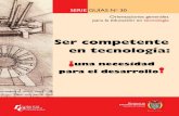 SERIE GUIAS # 30 - ORIENTACIONES GENERALES PARA LA EDUCACION EN TECNOLOGIA