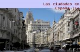 Las ciudades de España (I)