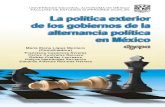 La Política Exterior de los Gobiernos de la Alternancia Política en México