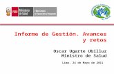 Informe de Gestión - OSCAR UGARTE, MINISTRO DE SALUD