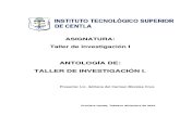 ANTOLOGÍA DE TALLER DE INVESTIGACIÓN I