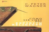 C. Peter Wagner Como Ser Libre Del Espiritu Religioso