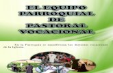 El Equipo Parroquial de Pastoral Vocacional