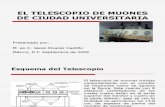 El Telescopio de Muones de Ciudad Universitaria (México, D.F.)