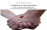Teresa de Jesús, del enamoramiento al matrimonio espiritual