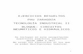 PAU Zaragoza Tecnología Industrial II. Ejercicios Resueltos NeumaticaHidraulicaDesde2004