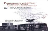Transporte público- planeación- diseño- operación y administración Escrito por Angel Molinero-Luis Ignacio Sánchez Arellano