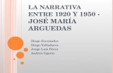 La_Narrativa Entre 1920 - 1950 y Arguedas