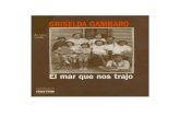 Gambaro, Griselda - El Mar Que Nos Trajo