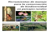 Herramientas de Manejo Para La Conservacion de La Biodiversidad en Paisajes Rurales