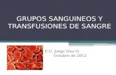 Grupos Sanguineos y Transfusiones de Sangre