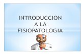 Primera Clase Introduccion a La Fisiopatologia