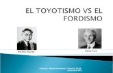El Toyotismo vs El Fordismo