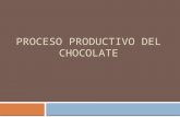 proceso productivo del chocolate