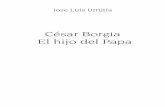 58825658 Cesar Borgia El Hijo Del Papa Jose Luis Urrutia