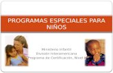 3) Programas especiales para niños