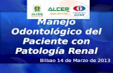 Manejo Odontológico del Paciente con Patología Renal-ALCER