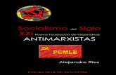 Alejandro Ríos. Socialismo del siglo XXI nueva teorización de viejas ideas antimarxistas
