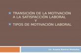 PresentacióN TransicióN De La MotivacióN A La SatisfaccióN Laboral